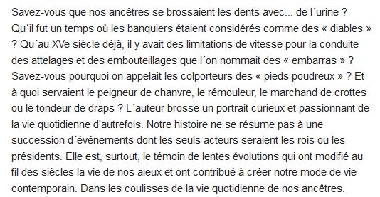  Dans l'intimité de nos ancêtres ; moeurs, quotidien et coutumes d'autrefois 