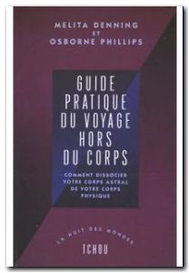 Guide pratique du voyage hors du corps