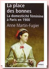 La place des bonnes : La domesticité féminine à Paris en 1900,
