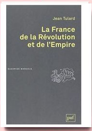 La France de la Révolution et de l'Empire Jean Tulard