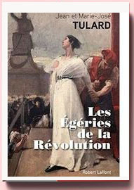 Les égéries de la révolution, Jean et Marie-José Tulard