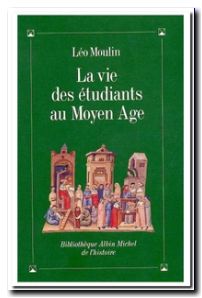 La Vie des étudiants au Moyen Age