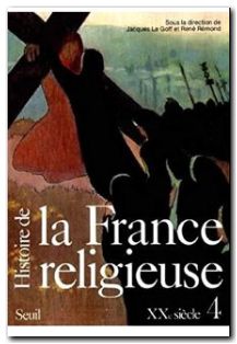 Histoire de la France religieuse, tome 4