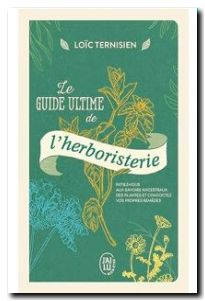 Le guide ultime de l'herboristerie