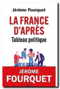 La France d'après. Tableau politique