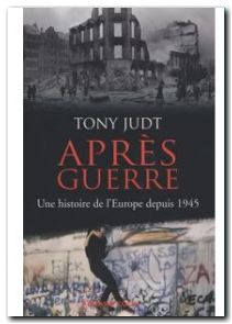 Après guerre Une histoire de l'Europe depuis 1945