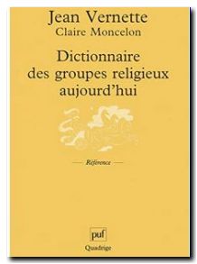 Dictionnaire des groupes religieux aujourd'hui