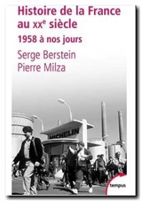 Histoire de la France au XXe siècle tome 3 1958 À Nos Jours