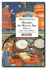 Histoire du Moyen Age tome 5