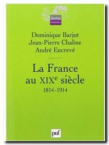 La France au XIXe siècle 1814-1914