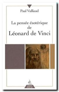 La Pensée ésotérique de Léonard de Vinci