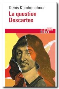 La question Descartes