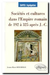 Sociétés et cultures dans l'Empire romain de 192 à 325 après J.-C.