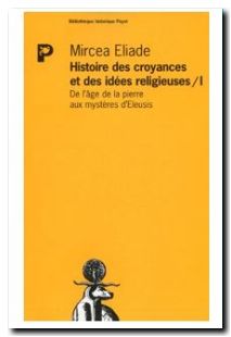 Histoire des croyances et des idées religieuses, tome 1