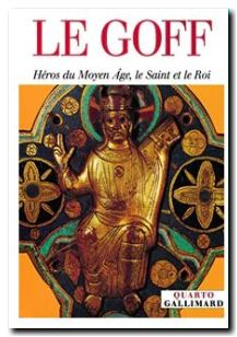 Héros du Moyen Âge, le Saint et le Roi