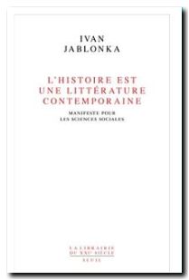 L'Histoire est une littérature contemporaine