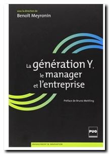 La Génération Y, le manager, l'entreprise