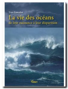 La vie des OCEANS de leur naissance à leur disparition