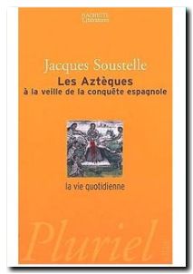 Les Aztèques À La Veille De La Conquête Espagnole