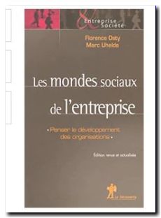 Les Mondes sociaux de l'entreprise