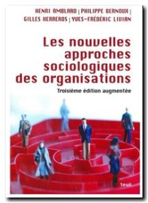 Les Nouvelles approches sociologiques des organisations