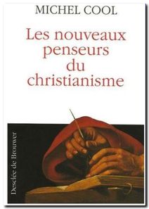 Les nouveaux penseurs du christianisme