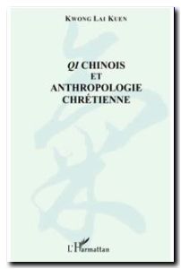 Qi Chinois Et Anthropologie Chretienne