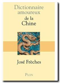 Dictionnaire amoureux de la Chine