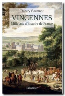 Vincennes Mille ans d'histoire de France