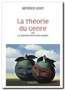 La théorie du genre ou Le monde rêvé des anges