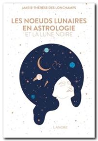 Les nœuds lunaires en astrologie et la lune noire