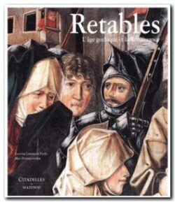 Retables - L'âge Gothique Et La Renaissance