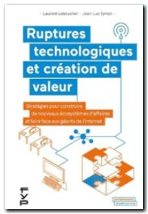 Ruptures technologiques et création de valeur