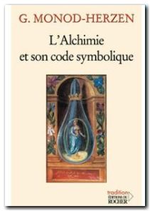 L'Alchimie et son Code symbolique