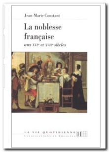 La noblesse française aux XVIe et XVIIe siècles