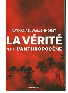 La vérité sur l'anthropocène