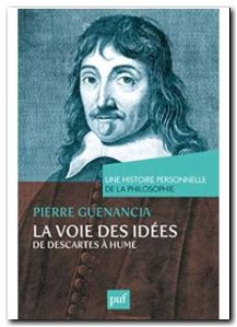 La voie des idées, de Descartes à Hume