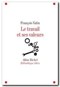 Le Travail et ses valeurs