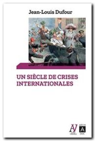 Un siècle de crises internationales