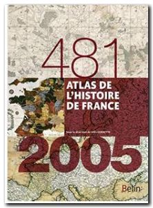 Atlas de l'histoire de France (481-2005)