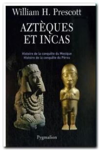 Aztèques et Incas