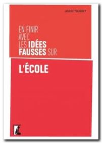 En finir avec les idées fausses sur l'école