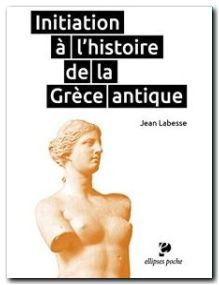 Initiation à l'histoire de la Grèce antique