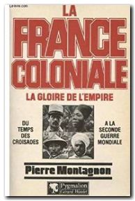 La France coloniale, la gloire de l'Empire