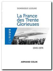 La France des Trente Glorieuses - 1945-1974