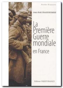 La Première Guerre mondiale en France