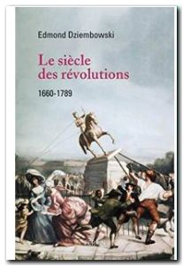 Le Siècle des Révolutions (1660-1789)