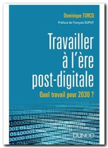 Le travail à l'ère post digitale