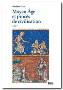 Moyen Age et procès de civilisation