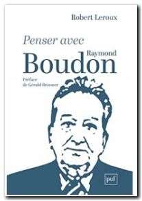 Penser avec Raymond Boudon